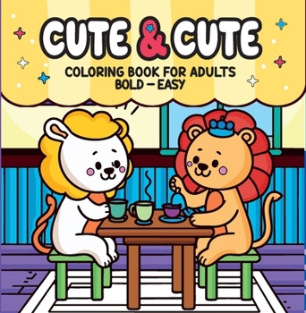 Paperback Cute & Cute - Coloring Book for Adults Book
