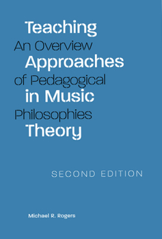 Paperback Teaching Approaches in Music Theory: An Overview of Pedagogical Philosophies Book