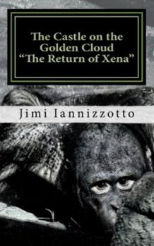 The Castle on the Golden Cloud: The Return of Xena