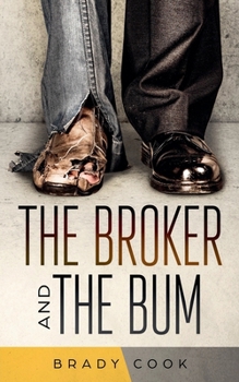 Paperback The Broker and the Bum Book