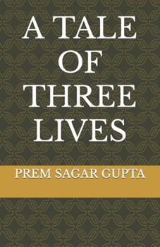 Paperback A Tale of Three Lives Book