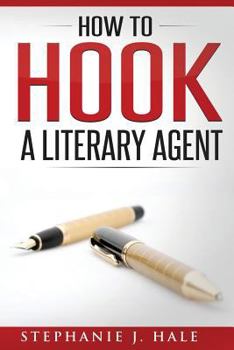 Paperback How to Hook a Literary Agent Book