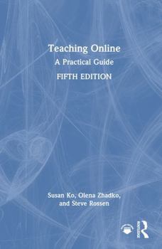 Hardcover Teaching Online: A Practical Guide Book