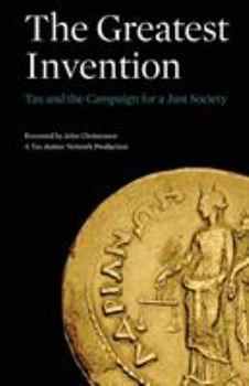 The Greatest Invention: Tax and the Campaign for a Just Society