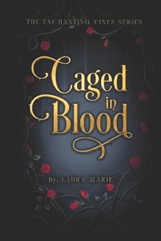 Paperback Caged in Blood (The Enchanting Vines Series) Book