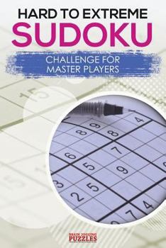 Paperback Hard to Extreme Sodoku Challenge for Master Players Book