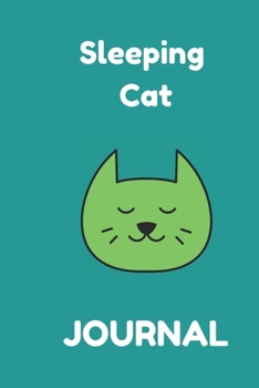 Paperback Sleeping Cat Journal: A cat lover's journal to write in. Book