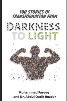 Paperback 100 Stories of Transformation from Darkness to Light Book