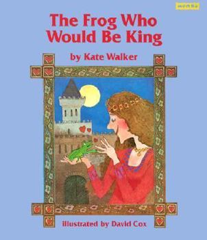 Paperback The Frog Who Would Be King Book