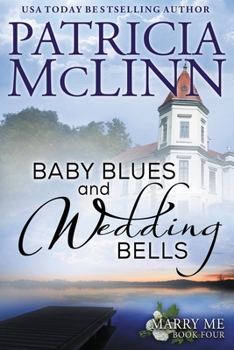 Baby Blues And Wedding Bells - Book #4 of the Marry Me