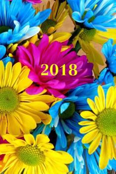 Paperback 2018: Kalender/Terminplaner: 1 Woche auf 2 Seiten, Format ca. A5, Cover Blumen [German] Book