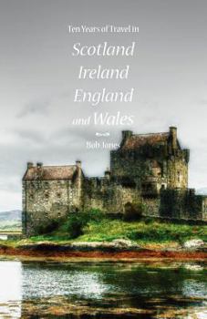Paperback Ten Years of Travel in Scotland, Ireland, England and Wales Book