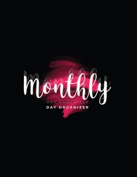 Paperback Monthly Day Organizer: Dark Monthly 2020 Planner - Hour by Hour Planner for 2020 - 8.5x11 inches, 150 pages Book