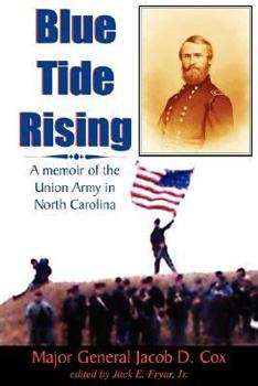 Paperback Blue Tide Rising: A Memoir of the Union Army in North Carolina Book