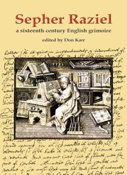 Hardcover Sepher Raziel: Liber Salomonis: A Sixteenth Century English Grimoire Book