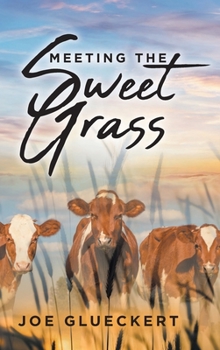 Hardcover Meeting the Sweet Grass Book