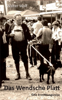 Paperback Das Wendsche Platt: Eine Ermittlungsreise zu den Quellen [German] Book
