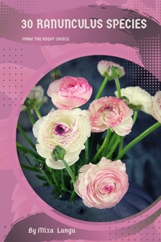 Paperback 30 Ranunculus species: Make the right choice Book