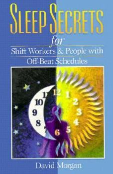 Paperback Sleep Secrets F/Shiftworkers & People W/Off Beat Schedules Book