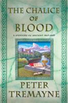 The Chalice of Blood - Book #21 of the Sister Fidelma