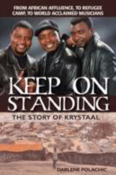 Paperback Keep on Standing: The Story of Krystaal Book