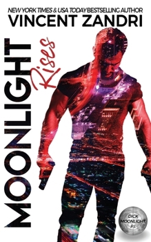 Paperback Moonlight Rises: A Dick Moonlight PI Thriller Book