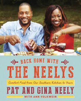 Hardcover Back Home with the Neelys: Comfort Food from Our Southern Kitchen to Yours Book