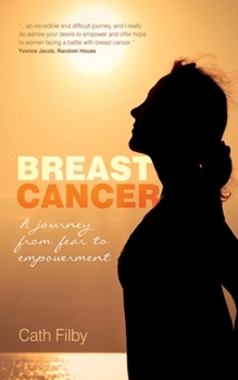 Paperback Breast Cancer: A Journey From Fear to Empowerment Book