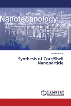 Paperback Synthesis of Core/Shell Nanoparticle Book
