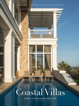 Hardcover Coastal Villas: Luxury Living on the Gulf Coast Book