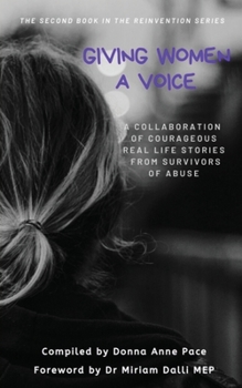 Paperback Giving Women a Voice: A collaboration of real-life stories from survivors of abuse Book