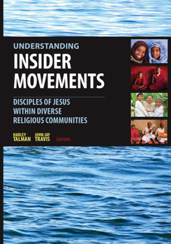 Paperback Understanding Insider Movements: Disciples of Jesus within Diverse Religious Communities Book