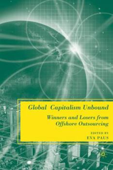 Paperback Global Capitalism Unbound: Winners and Losers from Offshore Outsourcing Book