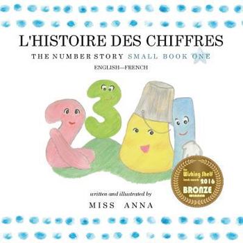 Paperback The Number Story 1 L'HISTOIRE DES NUMÉROS: Small Book One English-French [French] Book