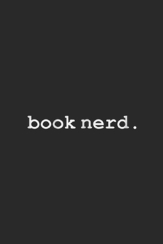 book nerd.: Womens Women's book nerd reader book lover bibliophile gift  Journal/Notebook Blank Lined Ruled 6x9 100 Pages