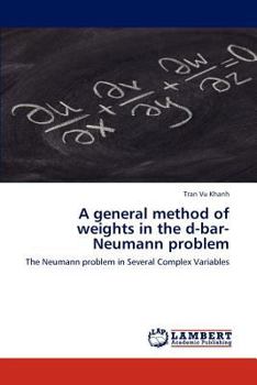 Paperback A General Method of Weights in the D-Bar-Neumann Problem Book