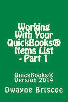 Paperback Working With Your QuickBooks(R) Items - Part 1 Book