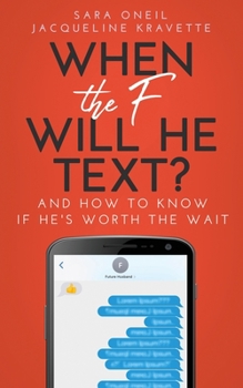 Paperback When the F Will He Text? Book