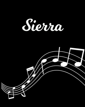 Paperback Sierra: Sheet Music Note Manuscript Notebook Paper - Personalized Custom First Name Initial S - Musician Composer Instrument C Book