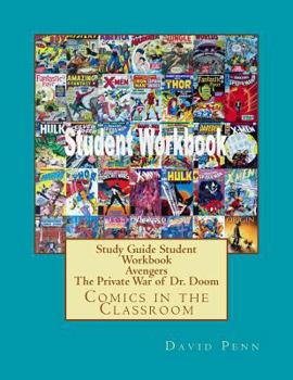 Paperback Study Guide Student Workbook Avengers The Private War of Dr. Doom: Comics in the Classroom Book