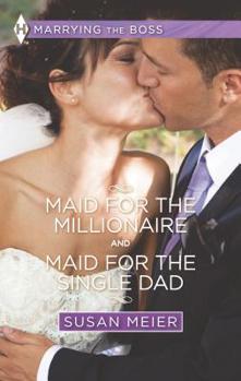 Mass Market Paperback Maid for the Millionaire and Maid for the Single Dad: An Anthology Book