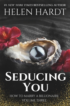 Paperback Seducing You: How to Marry a Billionaire Three Book