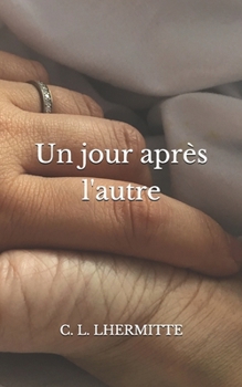 Paperback Un jour apr?s l'autre [French] Book