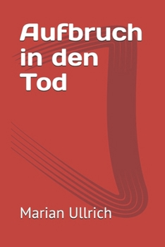 Paperback Aufbruch in den Tod (German Edition) [German] Book