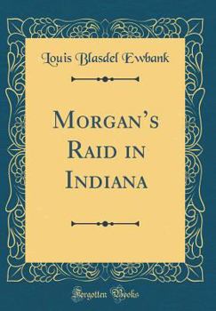Hardcover Morgan's Raid in Indiana (Classic Reprint) Book
