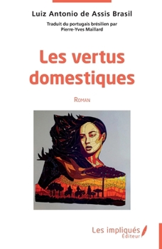 Les Vertus Domestiques (French Edition)