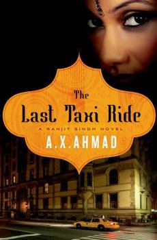 Hardcover The Last Taxi Ride: A Ranjit Singh Novel Book