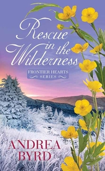 Rescue in the Wilderness: Frontier Hearts