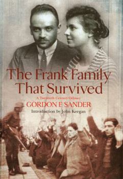 Hardcover The Frank Family That Survived: A Twentieth Century Odyssey Book