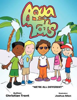 Paperback Aqua Tots: We're All Different Book